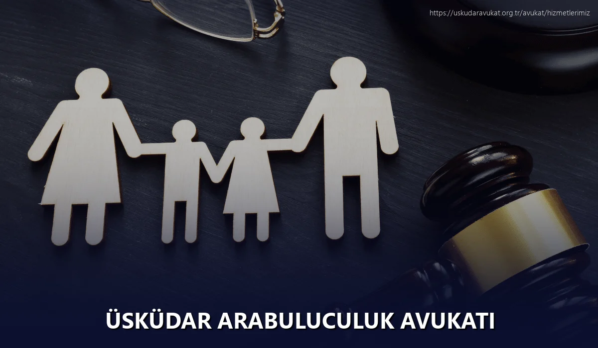 Üsküdar Arabuluculuk Avukatı