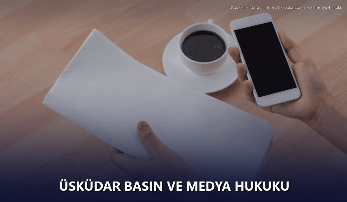 Üsküdar Basın ve Medya Hukuku