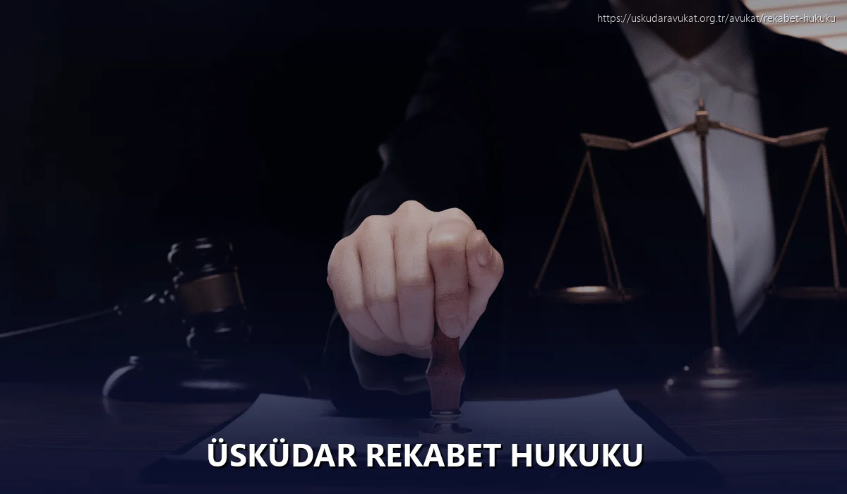 Üsküdar Rekabet Hukuku