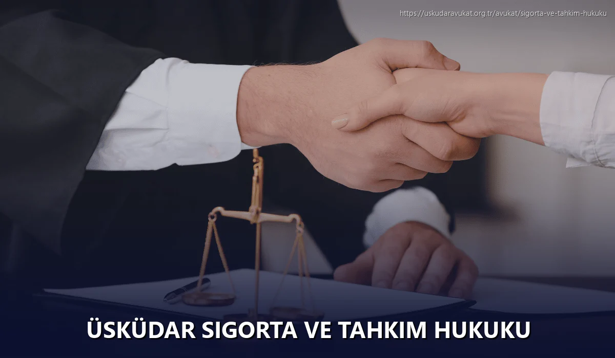 Üsküdar Sigorta ve Tahkim Hukuku
