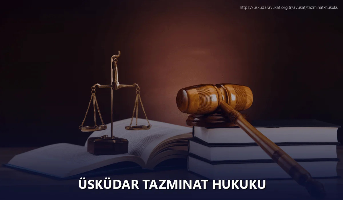 Üsküdar Tazminat Hukuku